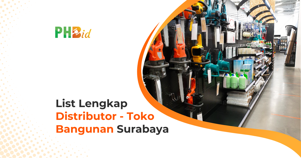 List Lengkap Distributor – Toko Bangunan Surabaya