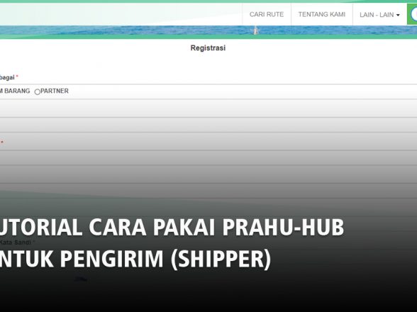 TUTORIAL JASA EKSPEDISI PRAHU-HUB UNTUK PENGIRIM