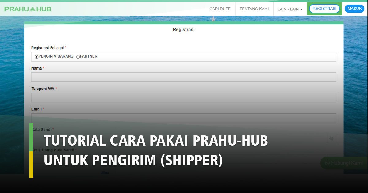 TUTORIAL JASA EKSPEDISI PRAHU-HUB UNTUK PENGIRIM