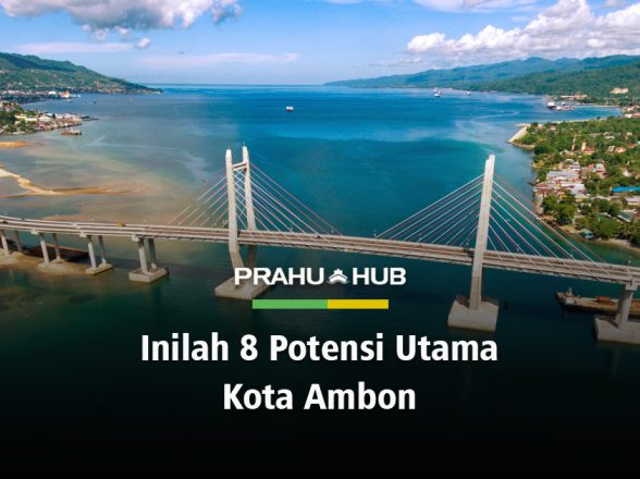 INILAH 8 POTENSI UTAMA KOTA AMBON