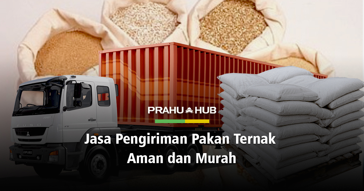 JASA PENGIRIMAN PAKAN TERNAK AMAN DAN MUDAH