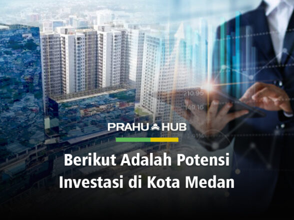 BERIKUT ADALAH POTENSI INVESTASI DI KOTA MEDAN