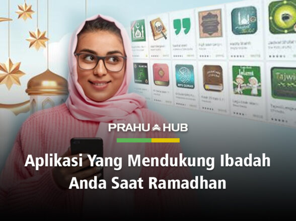 APLIKASI YANG MENDUKUNG IBADAH ANDA SAAT RAMADHAN