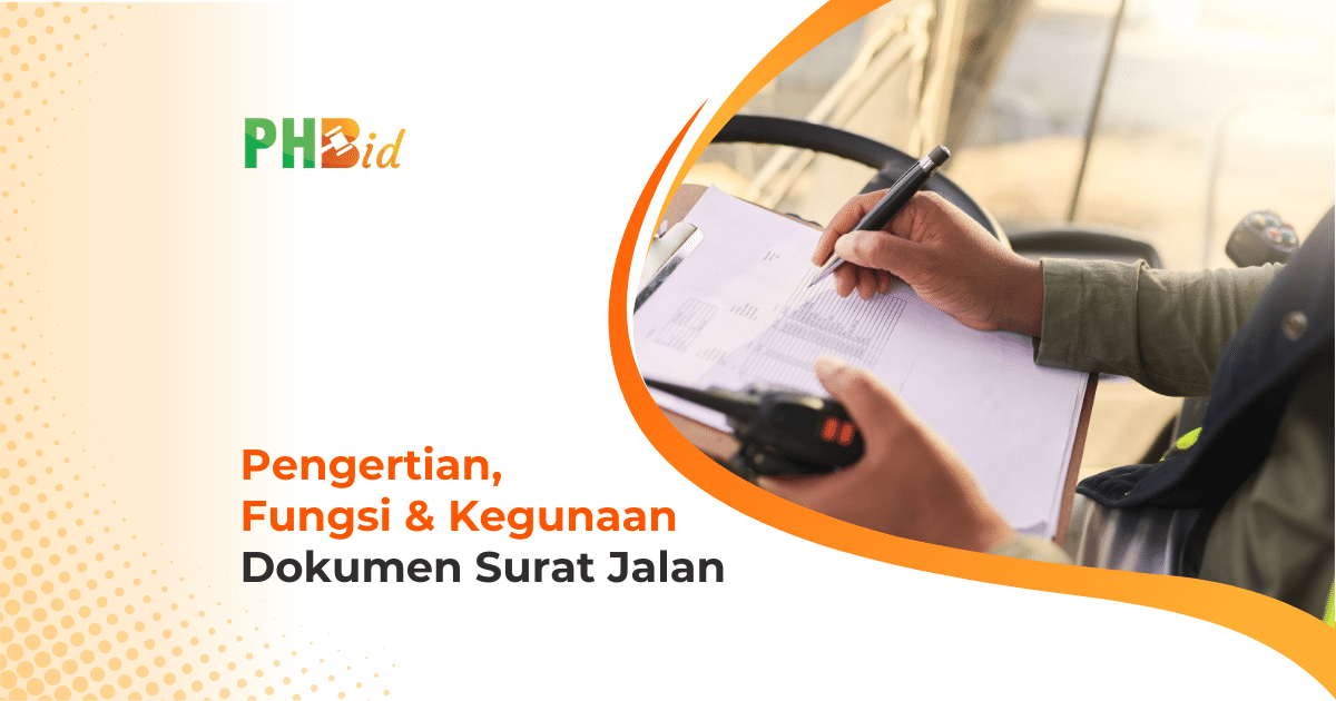 PENGERTIAN, FUNGSI & KEGUNAAN DOKUMEN SURAT JALAN