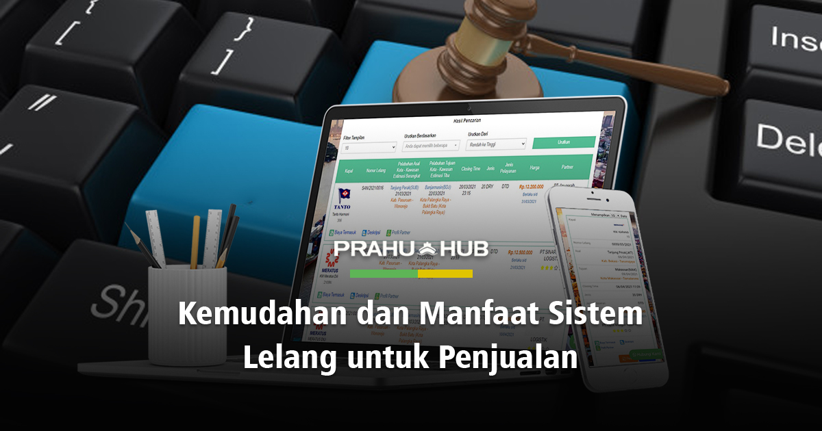 KEMUDAHAN DAN MANFAAT SISTEM LELANG UNTUK PENJUALAN