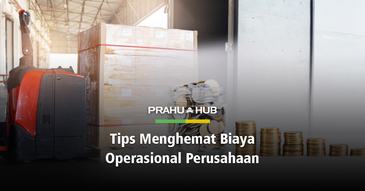 TIPS MENGHEMAT BIAYA OPERASIONAL PERUSAHAAN