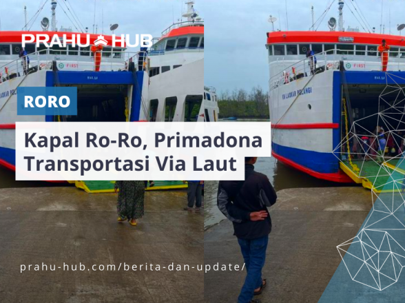 Kapal Ro-Ro, Primadona Transportasi Via Laut