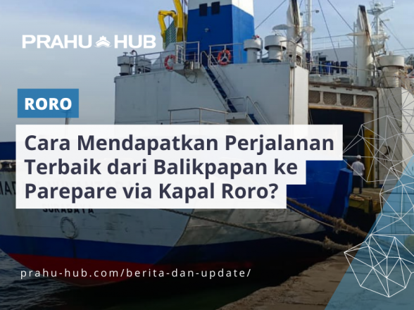 Bagaimana cara mendapatkan perjalanan terbaik dari Balikpapan ke Parepare dengan Kapal Roro?