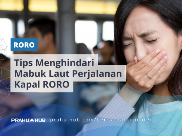 Tips Menghindari Mabuk Laut Perjalanan Kapal RORO