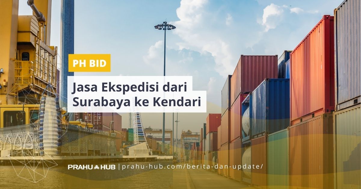 Jasa Ekspedisi Dari Surabaya ke Kendari