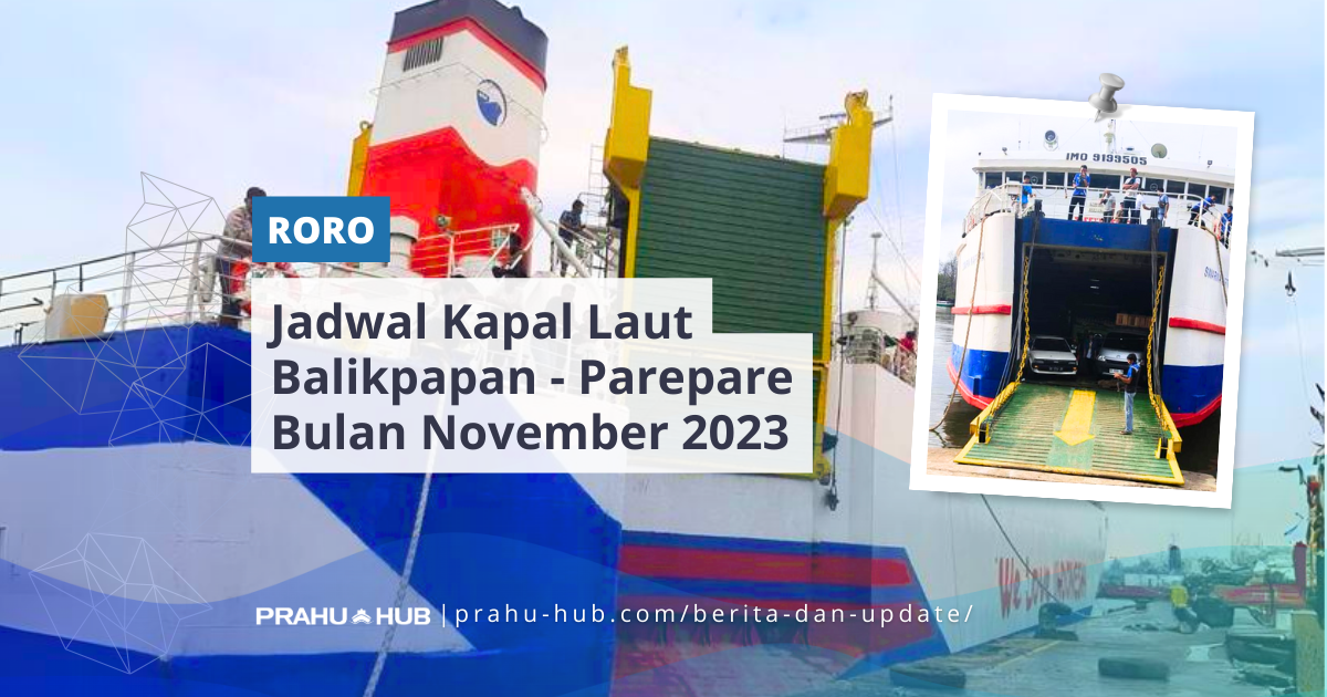 Jadwal Kapal Laut Balikpapan – Parepare Bulan November 2023