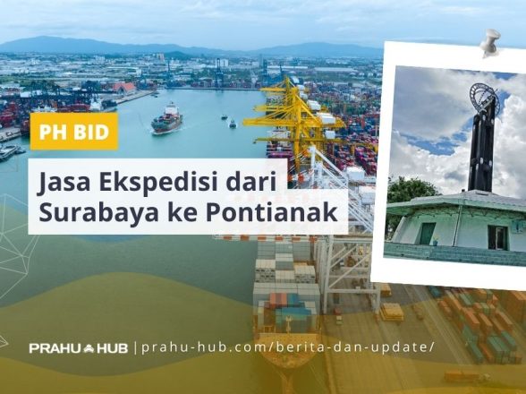 Jasa Ekspedisi dari Surabaya ke Pontianak