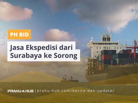 Jasa Ekspedisi Dari Surabaya ke Sorong