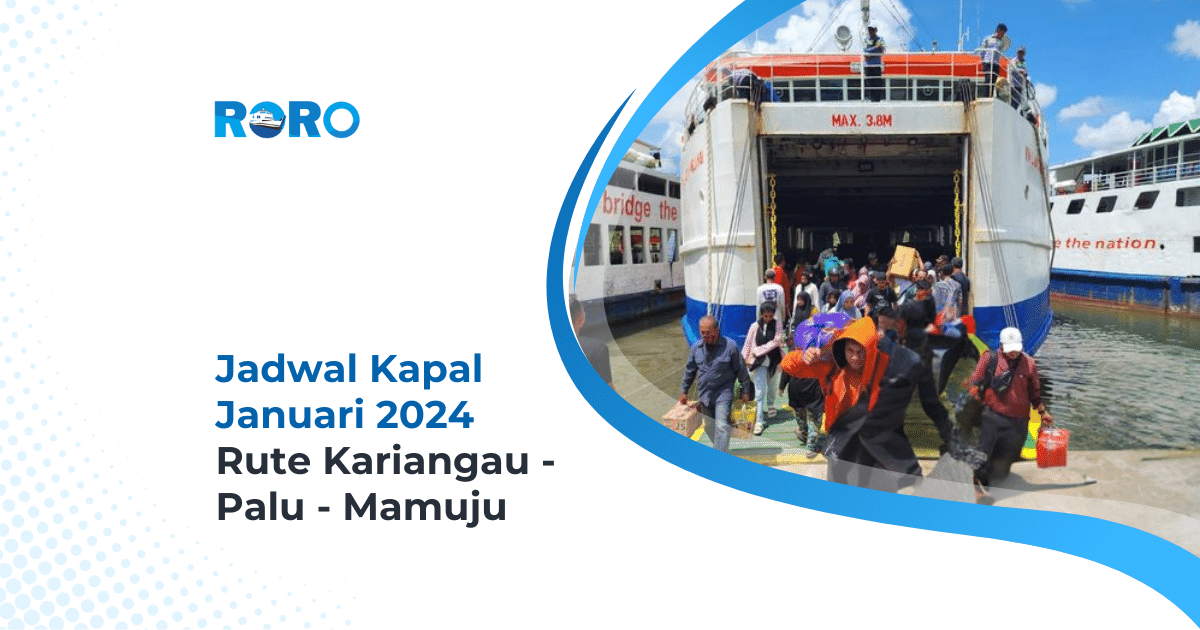 Jadwal Kapal Januari 2024 Rute Kariangau – Palu – Mamuju