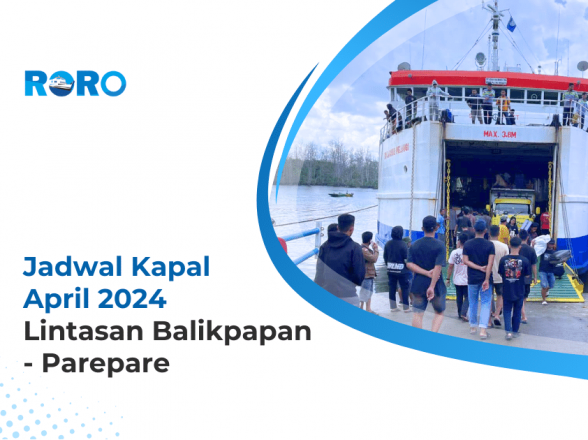 Jadwal Kapal April 2024 Lintasan Balikpapan – Parepare