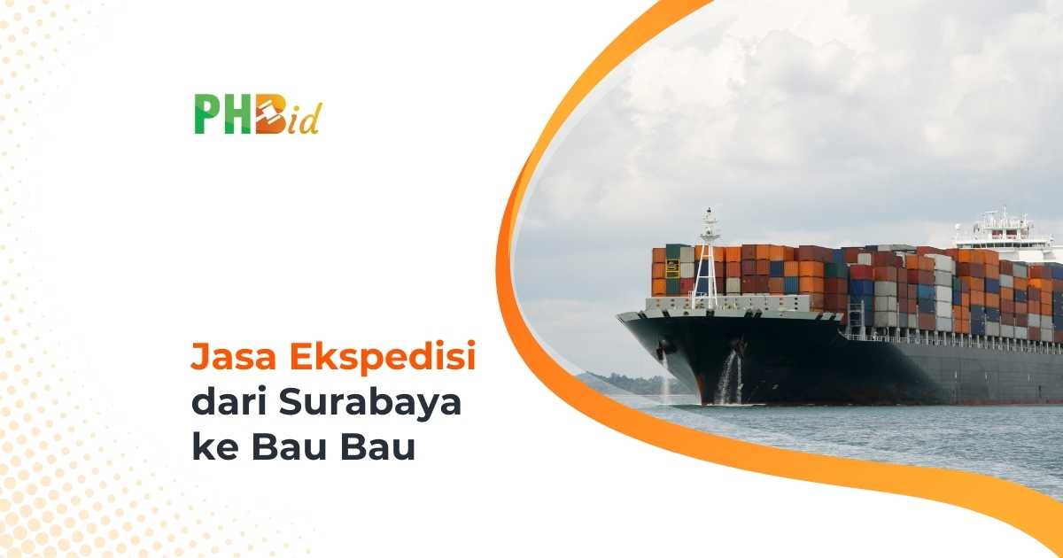 Jasa Ekspedisi Dari Surabaya ke Bau Bau